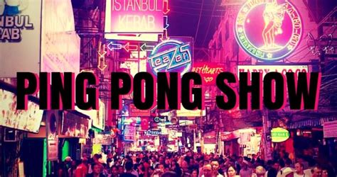 bangkok ping pong show|Where Are The Ping Pong Shows In Bangkok